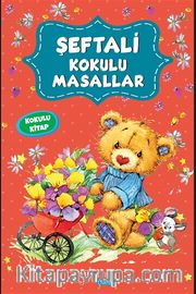 Şeftali Kokulu Masallar
