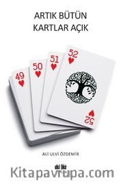 Artık Bütün Kartlar Açık
