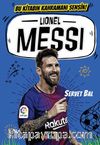 Lionel Messi / Bu Kitabın Kahramanı Sensin!