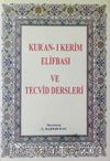 Kur'an-ı Kerim Elifbası ve Tecvid Dersleri