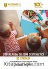 Çocuklarda Gelişimi Destekleyici 50 Etkinlik (Psikomotor/Sosyal/Duygusal Gelişim) 3-6 Yaş