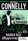 Kuşkulu Delil / Mickey Haller Serisi 3