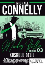 Kuşkulu Delil / Mickey Haller Serisi 3