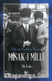 Misak-ı Milli Türkün Unutulan Yemini