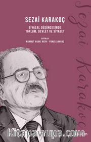 Sezai Karakoç Siyasal Düşüncesinde Toplum, Devlet ve Siyaset