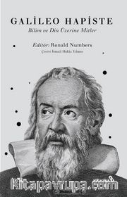 Galileo Hapiste <br /> Bilim ve Din İle İlgili Mitler
