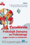 Çocuklarla Psikolojik Danışma ve Psikoterapi & Yaygın Sorunlar ve Müdahaleler