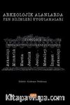 Arkeolojik Alanlarda Fen Bilimleri Uygulamaları