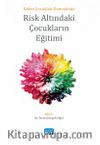 Erken Çocukluk Döneminde Risk Altındaki Çocukların Eğitimi