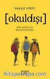 Okuldışı & Bir Gençlik Manifestosu