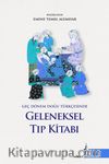 Geç Dönem Doğu Türkçesinde Geleneksel Tıp Kitabı