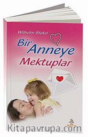 Bir Anneye Mektuplar