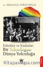Erkekler ve Kadınlar: Bir Seksologun Dünya Yolculuğu