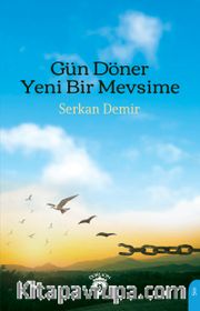 Gün Döner Yeni Bir Mevsime