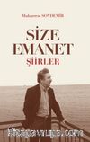 Size Emanet & Şiirler