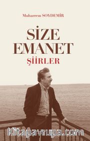 Size Emanet <br /> Şiirler