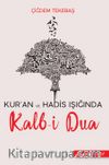Kur'an ve Hadis Işığında Kalb-i Dua