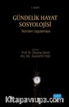 Gündelik Hayat Sosyolojisi & Teoriden Uygulamaya