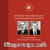 Atatürk’ten Erdoğan’a Cumhurbaşkanlarımız