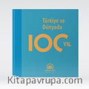 Türkiye ve Dünyada 100 yıl