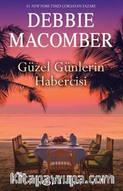 Güzel Günlerin Habercisi