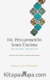 Hz. Peygamber’in Soru Üslûbu & Buhari Örneği