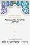 Osmanlı Dönemi Hicaz Şairlerinden Abdulaziz Ez-Zemzemî ve Dîvanı