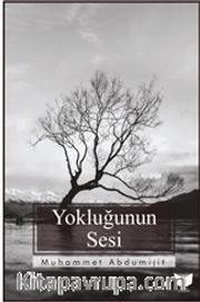 Yokluğunun Sesi
