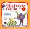 Bilgisayar Okulu 4 / Çizelim, Boyayalım