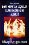 Dört Kitaptan Seçmeler İslamın Gerçeği ve Alevilik