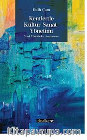 Kentlerde Kültür Sanat Yönetimi