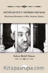 Seyyid Kutup'u Yeniden Okumak & Müslüman Kardeşler ve Hür