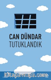 Tutuklandık