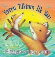 Yavru Tilkinin İlk Yazı