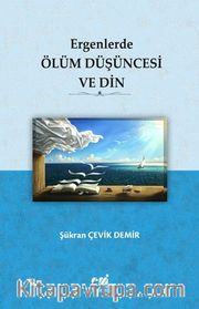 Ergenlerde Ölüm Düşüncesi ve Din