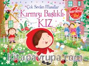 Çok Sevilen Masallar - Kırmızı Başlıklı Kız (Hareketli Kitap)