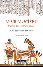 Mısır Mucizesi <br /> Bilgelik, Ezoterizm ve Sayılar