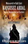 Mutasavvıf ve Halk Şairi  Kaygusuz Abdal & Hayatı, Düşünceleri ve Eserleri