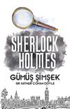 Gümüş Şimşek / Sherlock Holmes
