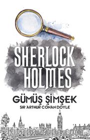 Gümüş Şimşek / Sherlock Holmes