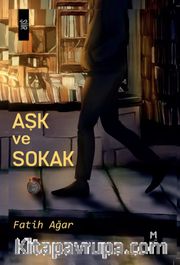 Aşk ve Sokak