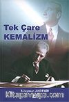 Tek Çare Kemalizm