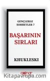 Gençlerle Sohbetler 7 / Başarının Sırları 
