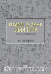 Komedi Yazmak Ciddi İştir <br /> Komedi Yazmanın Matematiği