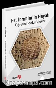 Hz. İbrahim’in Hayatı <br /> Öğretisindeki Bilgiler