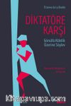 Diktatöre Karşı & Gönüllü Kulluk Üzerine Söylev