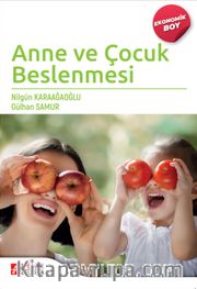 Anne ve Çocuk Beslenmesi (Ekonomik Boy)