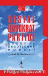 Sosyal Demokrat Partide Örgüt ve Örgütlenme Modeli