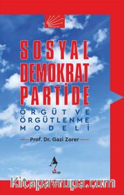 Sosyal Demokrat Partide Örgüt ve Örgütlenme Modeli