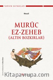 Altın Bozkırlar: Muruc Ez-Zeheb